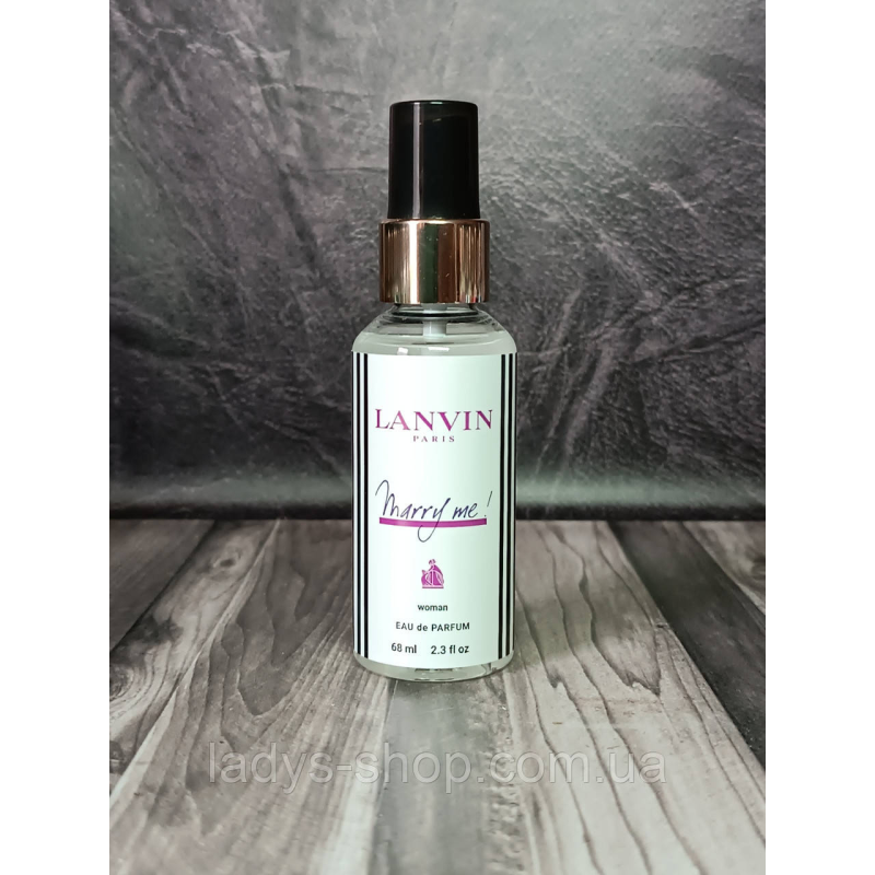 Парфуми жіночі Lanvin Marry Me (Ланвін Мері Мі) 68 мл.