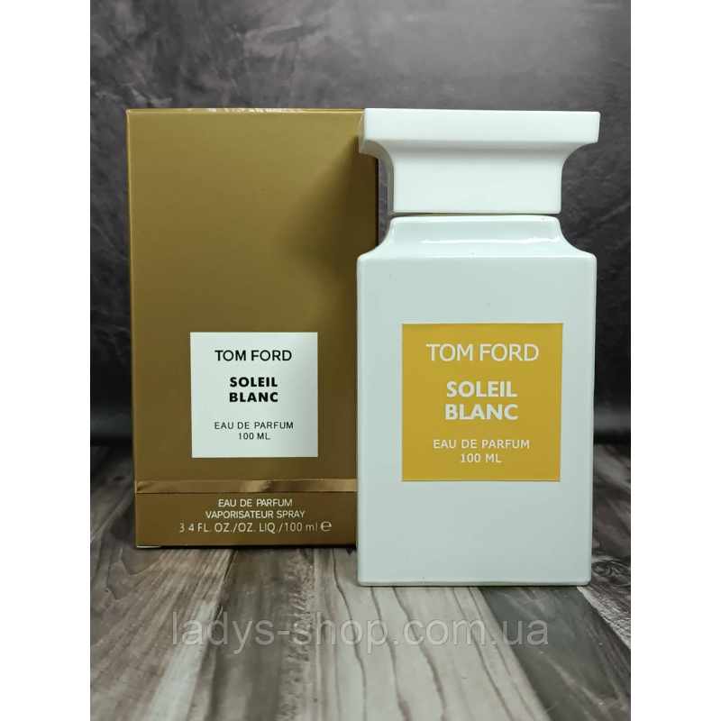 Парфумована вода унісекс Tom Ford Soleil Blanc (Том Форд Соліл Бланк) 100 мл Парфумована вода унісекс Tom Ford Soleil Blanc (Том Форд Соліл Бланк) 100 мл