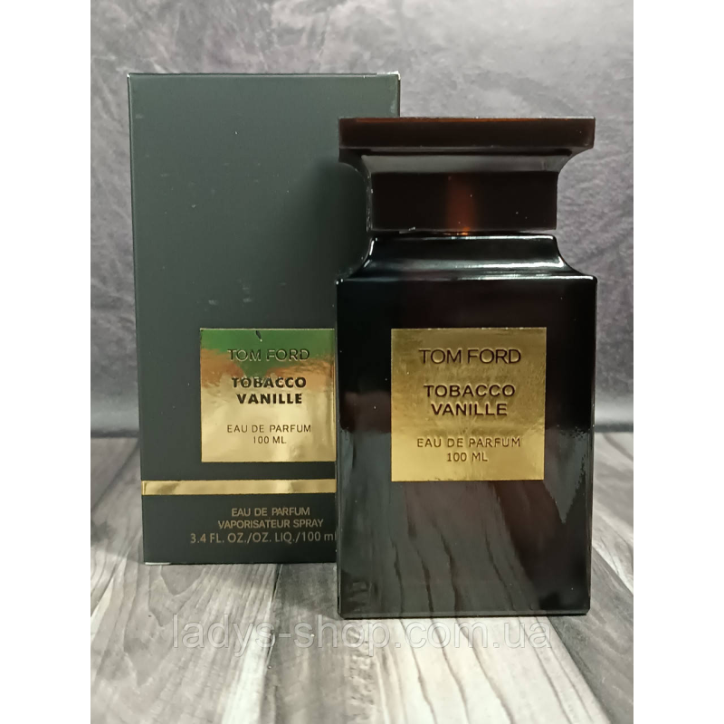 Парфумована вода унісекс Tom Ford Tobacco Vanille (Том Форд Тобако Ваніль) 100 мл Парфумована вода унісекс Tom Ford Tobacco Vanille (Том Форд Тобако Ваніль) 100 мл